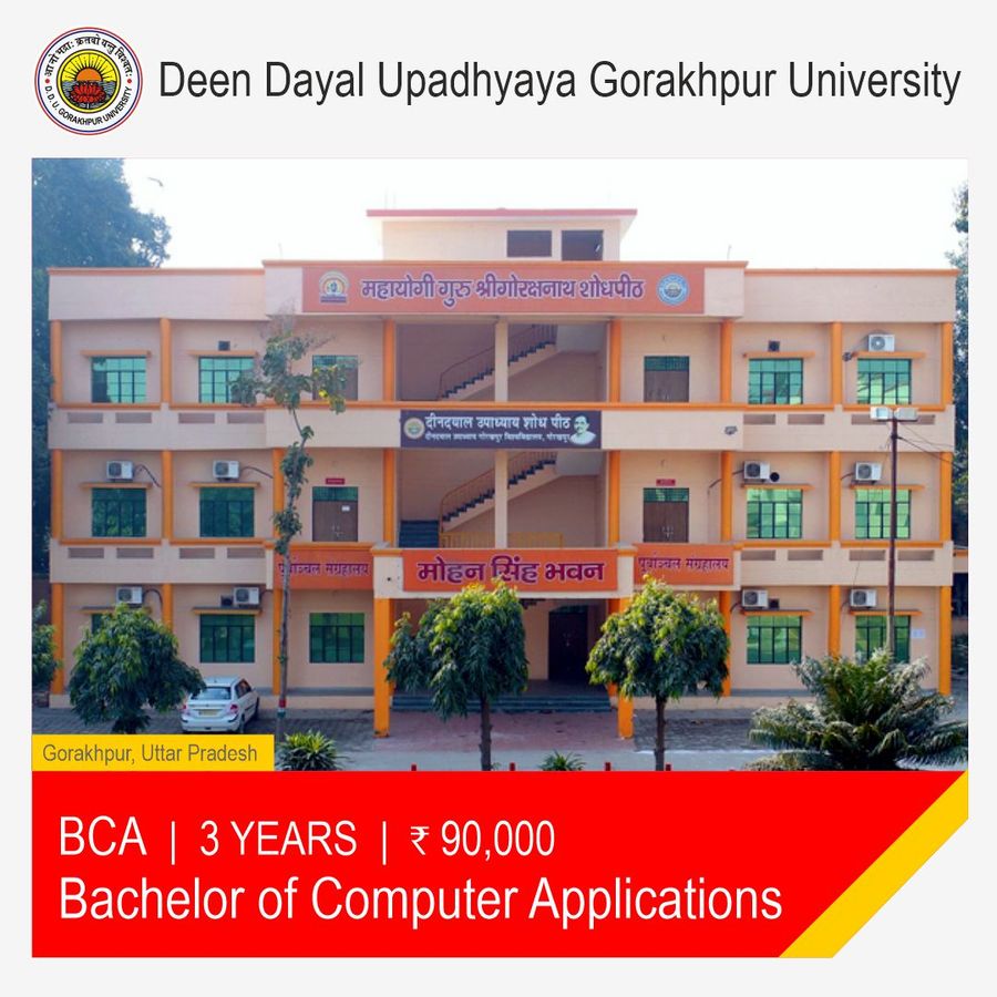 Bachelor of Computer Applications [BCA] at Deen Dayal Upadhyaya Gorakhpur University, Gorakhpur